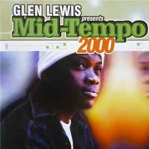 Glen Lewis - Presents Mid-Tempo 2000 FLAC album