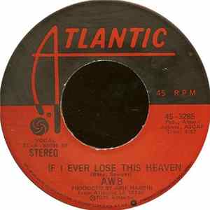 AWB - If I Ever Lose This Heaven FLAC album