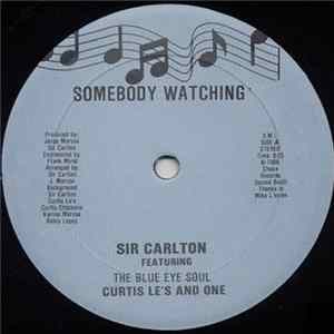 Sir Carlton Featuring The Blue Eye Soul - Somebody Watching FLAC album