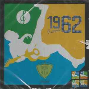 Various - Show De Bola: A Trilha Sonora Do Futebol - 1962 Bi-Campeão FLAC album