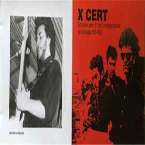 X Cert - Scusate Per Il "No" Troppo Forte (Antologia '85 - '90) FLAC album