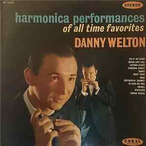 Danny Welton - Harmonica Performances Of All Time Favorites FLAC album