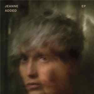 Jeanne Added - EP FLAC album