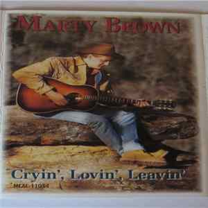 Marty Brown - Cryin', Lovin', Leavin' FLAC album