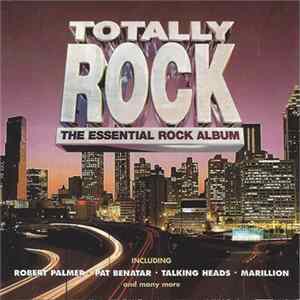 Various - Totally Rock: The Essential Rock Album FLAC album
