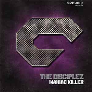 The Disciplez - Maniac Killer FLAC album