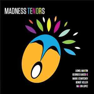 Madness Tenors - Be Jazz For Jazz FLAC album
