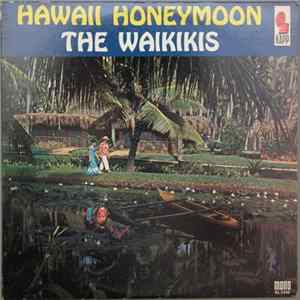 The Waikiki's - Hawaii Honeymoon FLAC album