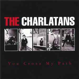 The Charlatans - You Cross My Path FLAC album