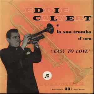 Eddie Calvert - Easy To Love FLAC album