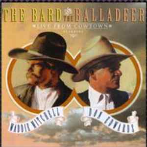 Waddie Mitchell & Don Edwards - The Bard And The Balladeer: Live From Cowtown FLAC album