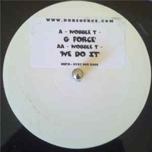 Wobble T - G Force / We Do It FLAC album