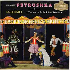 Stravinsky, Ansermet · L'Orchestre De La Suisse Romande - Petrushka FLAC album