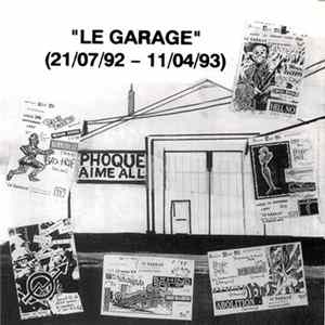 Various - Le Garage (21/07/92 - 11/04/93) FLAC album