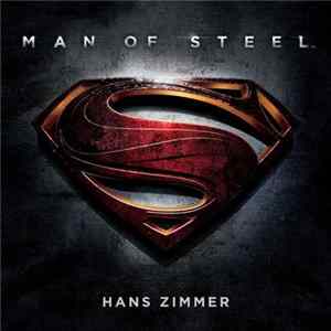 Hans Zimmer - Man Of Steel - Original Motion Picture Soundtrack FLAC album
