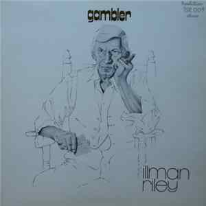 Illman Riley - Gambler FLAC album