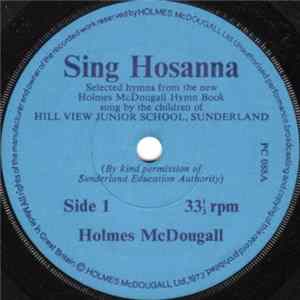 The Children Of Hill View Junior School, Sunderland - Sing Hosana FLAC album