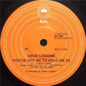 Dave Loggins - You've Got Me To Hold On To FLAC album