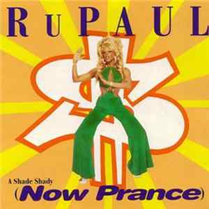 RuPaul - A Shade Shady (Now Prance) FLAC album