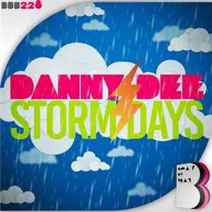 Danny Dee - Storm Days FLAC album