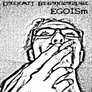 Darkwil Breakmasher - EGOISm FLAC album