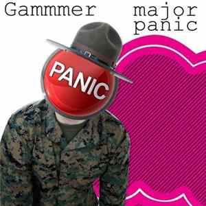 Gammer - Major Panic (Have It Back) FLAC album