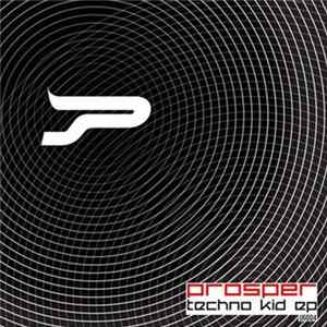 Prosper - Techno Kid EP FLAC album