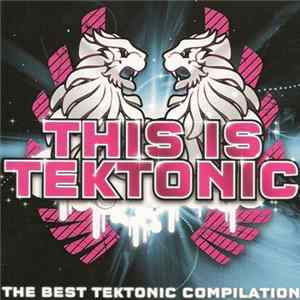 Various - This Is Tektonic FLAC album