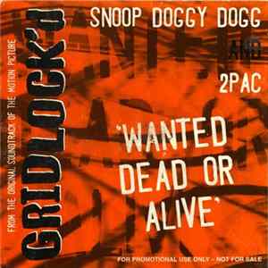 2Pac And Snoop Doggy Dogg - Wanted Dead Or Alive FLAC album