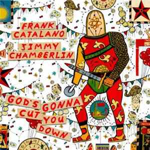 Frank Catalano, Jimmy Chamberlin - God's Gonna Cut You Down FLAC album