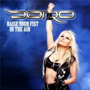 Doro - Raise Your Fist In The Air FLAC album