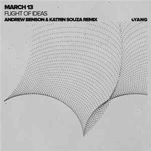 March 13 - Flight Of Ideas (Andrew Benson & Katrin Souza Remix) FLAC album