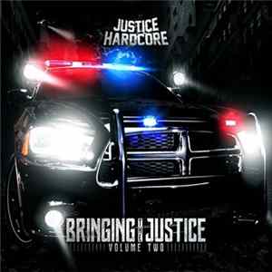Justice Hardcore - Bringing The Justice Volume Two FLAC album