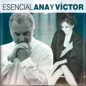 Ana Y Víctor - Esencial Ana Y Víctor FLAC album