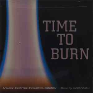Judith Shatin - Time To Burn FLAC album