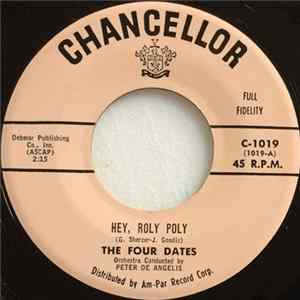 The Four Dates - Hey, Roly Poly / I Say Babe FLAC album