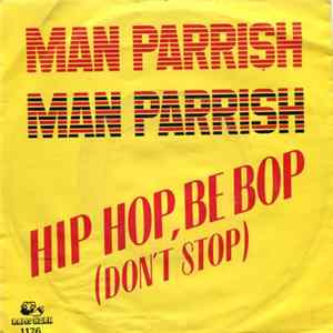 Man Parrish - Hip Hop, Be Bop (Don't Stop) FLAC album