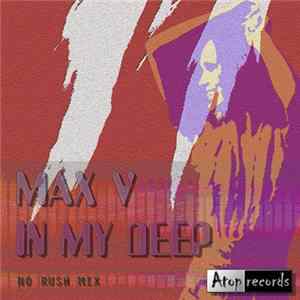 Max V. - In My Deep FLAC album