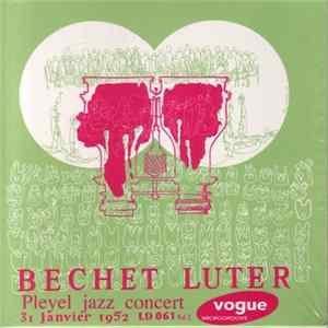 Bechet, Luter - Pleyel Jazz Concert - Vol. 2 FLAC album