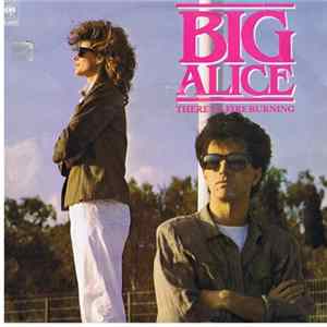 Big Alice - There's A Fire Burning FLAC album