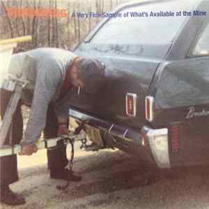 Thunderegg - A Very Fine Sample Of What's Available At The Mine FLAC album