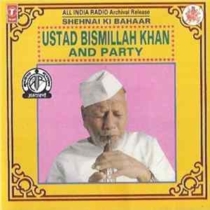 Ustad Bismillah Khan And Party - Shehnai Ki Bahaar FLAC album