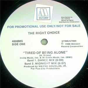 The Right Choice - Tired Of Being Alone FLAC album