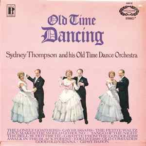 Sydney Thompson And His Old Time Dance Orchestra - Old Time Dancing FLAC album