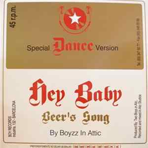 Boyzz In Attic - Hey Baby (Beer's Song) FLAC album