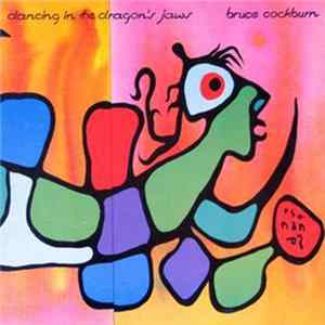 Bruce Cockburn - Dancing In The Dragon's Jaws FLAC album