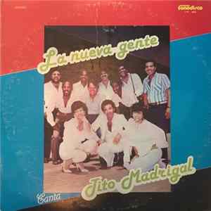 Tito Madrigal - La Nueva Gente FLAC album