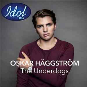 Oskar Häggström - The Underdogs FLAC album