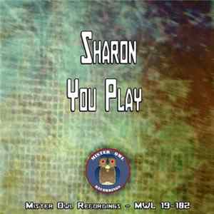 Sharon - You Play FLAC album