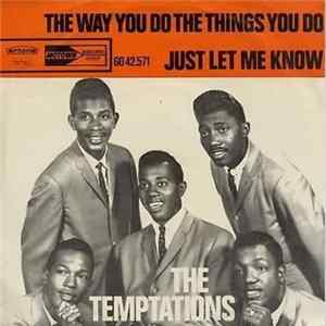 The Temptations - The Way You Do The Things You Do / Just Let Me Know FLAC album